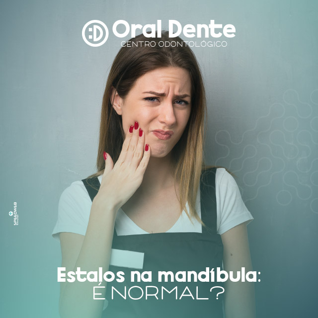 Mandíbula estalando? Fique atento com o sintoma - Blog Dentalclean