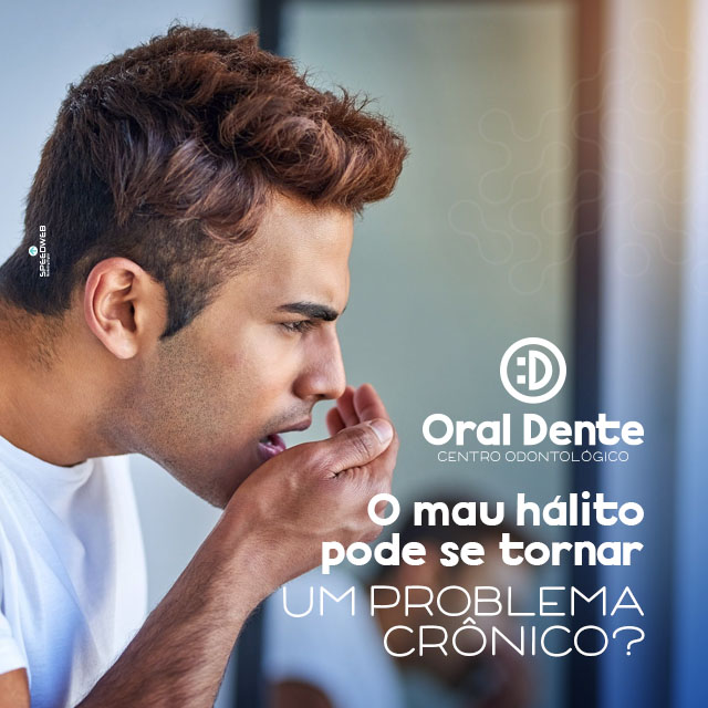 O mau hálito pode se tornar um problema crônico? – Oral Dente